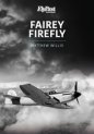 Fairey Firefly: An Illustrated History Historic Military Aircraft Series Volume 1